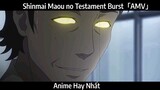 Shinmai Maou no Testament Burst「AMV」Hay Nhất