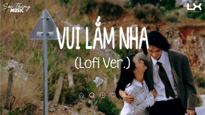 Mình ở bên nhau... Cuộc đời vui lắm nha | Vui Lắm Nha (Lofi Ver.) || Hương Ly ft Jombie