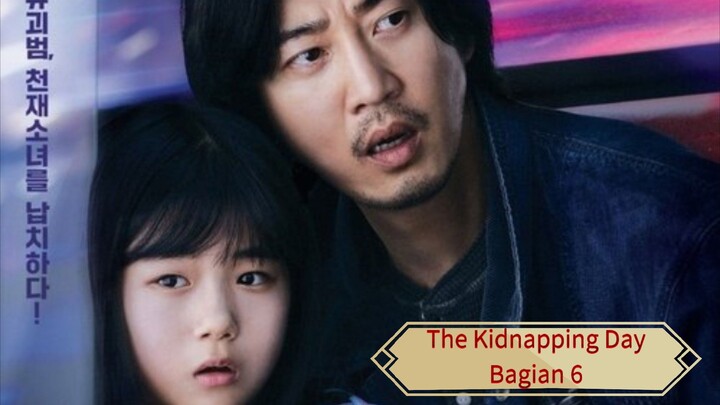 The Kidnapping Day Bagian 6 (sub indo)