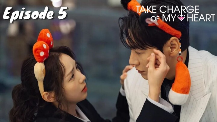 Take Charge of My Heart Episode 5 Subtitle Indonesia