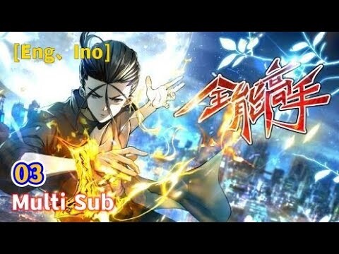 Multi Sub 【全能高手】| All-around master | Chapter 03 揭开面具 1080P