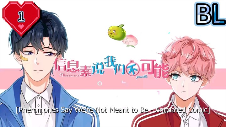 Pheromones Say We're Not Meant To Be [Pheromones Impossible]—Episode 1 (English Sub)
