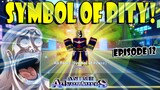 I GOT THE SYMBOL OF PITY! (EPISODE 12) - ANIME ADVENTURES