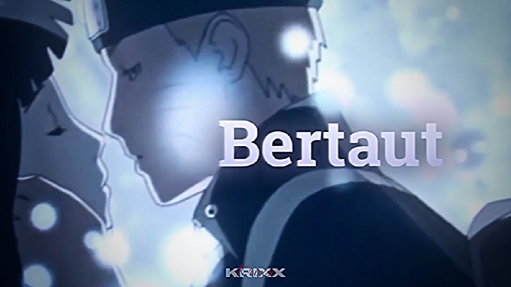 Bertaut Naruto [AMV]