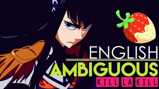 [Kill la Kill] Ambiguous (English Cover by Sapphire)