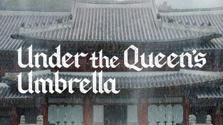 UNDER THE  QUEEN'S UMBRELLA *Ep.09