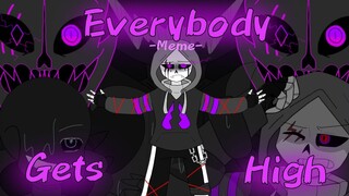 Everybody Gets High - Meme [Undertale AU]