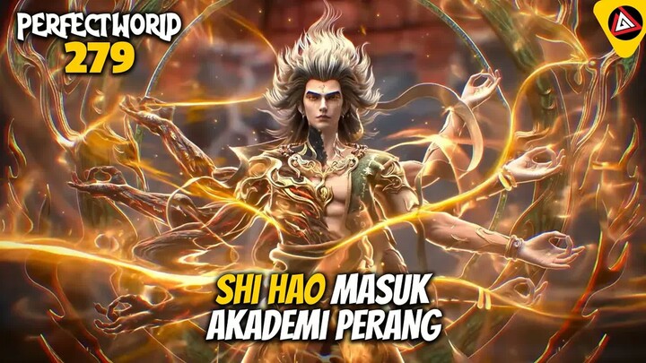 SHI HAO MASUK AKADEMI PERANG - ALUR CERITA PERFECT WORLD 279