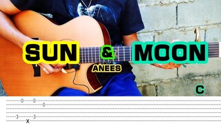 Sun & Moon - Anees (Fingerstyle Cover) Tabs + Chords + Lyrics