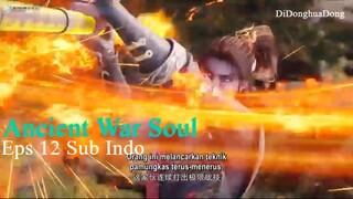 Ancient War Soul Eps 12 Sub Indo