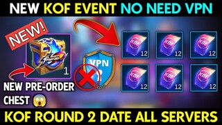 FREE KOF 2.0 TICKETS NO NEED VPN UPDATE NEWS - MOBILE LEGENDS