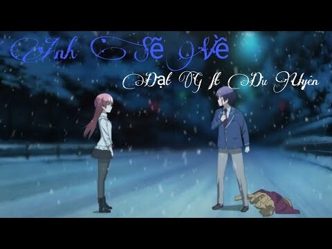 Về - Đạt G ft Du Uyên「AMV」Anime Mix ( Collab with Shiro Kachi)