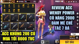 Free Fire | Review Acc Wendy Power Cô Nàng 2000 Đam Mê Chế Tác 7 Đá Acc Siêu Khủng Mua Tới 8000 TVC