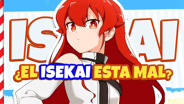 💔  El Problema de los Anime ISEKAI 💔
