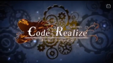 Code:realize ~Guardian of Rebirth~ Episode 1