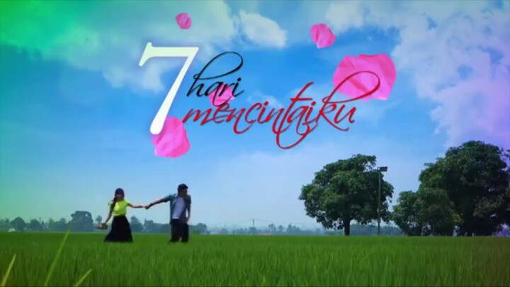 7 Hari Mancintaiku 💞 episode 1