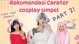 REK CARAKTER COSPLAY SIMPLE PART 2!