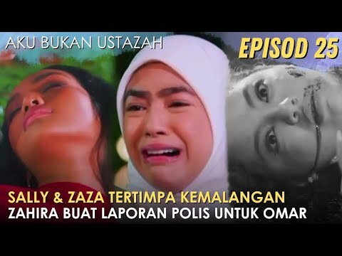 Sinopsis Aku Bukan Ustazah Episod 25 - Zaza dan Sally Tertimpa Kemalangan