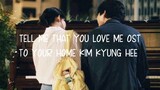 To your home lyrics by Kim Kyung hee. Tell me that you love me OST