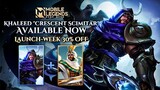 KHALEED'S NEW SKIN "CRESENT SCIMITAR" IS NOW AVAILABLE! | LAUNCH-WEEK 30% OFF! CHECK IT OUT!  - MLBB