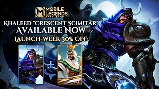 KHALEED'S NEW SKIN "CRESENT SCIMITAR" IS NOW AVAILABLE! | LAUNCH-WEEK 30% OFF! CHECK IT OUT!  - MLBB