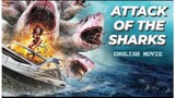 ATTACK OF THE SHARKS - Hollywood English Movie | Superhit Hollywood Horror Action Full Movies HD