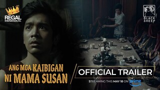 ANG MGA KAIBIGAN NI MAMA SUSAN Official Trailer | Streaming this May 18 on Prime!