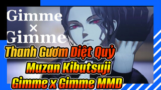 Gimme x Gimme | Muzan Kibutsuji | Thanh Gươm Diệt Quỷ  MMD