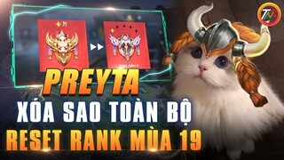 Liên quân XÓA SAO reset Rank Mùa 19 Khởi Động Mùa 20 | Preyta phiên bản Chiến Trường 4.0 TNG