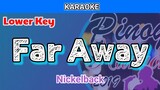 Far Away by Nickelback (Karaoke : Lower Key)