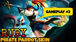 RUBY - PIRATE PARROT SKIN | GAMEPLAY #3 - MLBB
