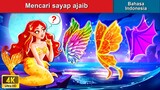 Mencari sayap ajaib 🦋 Dongeng Bahasa Indonesia 🌜 WOA - Indonesian Fairy Tales