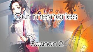 -our memories-S2 Part 10-Police here-demon slayer texting story