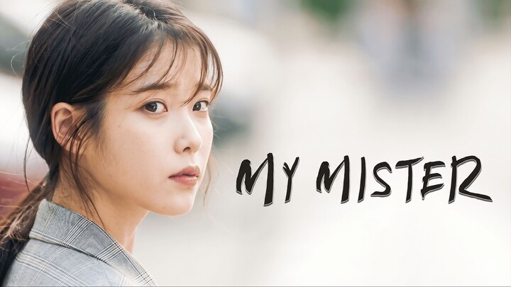 MY MISTER (2018)💔 Luka Hidup yang Diam-Diam Menyembuhkan