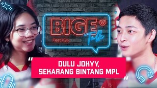 KYY BINTANG DI MPL, TERNYATA PERNAH JADI JOKI! - Bigetalk w/ Kyy