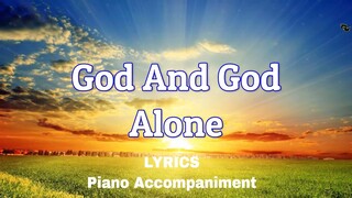 God And God Alone | Piano | Lyrics | Accompaniments |