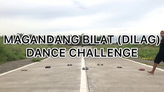 MAGANDANG DILAG (BILAT) DANCE CHALLENGE