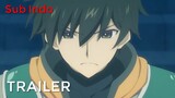 Apparently, Disillusioned Adventurers Will Save the World - Trailer [Sub Indo]