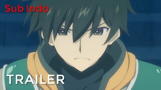 Apparently, Disillusioned Adventurers Will Save the World - Trailer [Sub Indo]