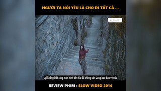 review phim: slow video 2014 p4 #review