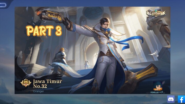 GAMEPLAY GRANGER PART 3-【MOBILE LEGENDS】#BstationKreator #BstationMLBB #BestOfBest