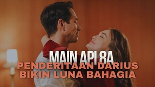 MAIN API EPISODE 8A (PART 2) | PENDERITAAN DARIUS BIKIN LUNA MAYA BAHAGIA