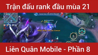 Trận đấu rank đầu mùa 21 Liên Quân Mobile #8