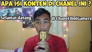 Apa isi Konten Di Chanel ini -ilmiGamerz