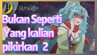 Bukan Seperti Yang kalian pikirkan 2