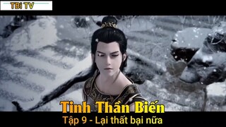 Tinh Thần Biến Tập 9 - Lại thất bại nữa