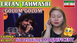 ERFAN TAHMASBI - GOLOM GOLOM || IRANIAN GOT TALENT || FILIPINA REACTS