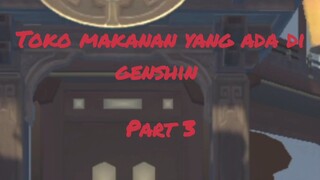 Toko Makanan yang ada di Genshin Impact Part 3