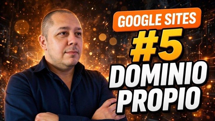 #5 Curso Gratis de Google Sites | Publicando una Web con Dominio propio