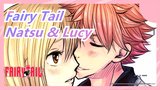 [Fairy Tail] Natsu & Lucy --- Kenapa Kau Lakukan Itu Di Festival Qixi? Kau Sangat Bodoh